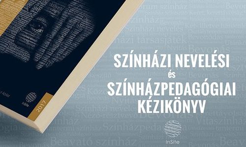 Könyvbemutató – Színházi nevelési és színházpedagógiai kézikönyv